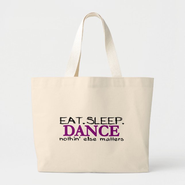 Eat Sleep Dance Large Tote Bag (Front)