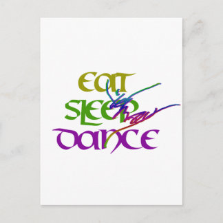 EAT SLEEP DANCE POSTCARD