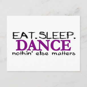 Eat Sleep Dance Postcard