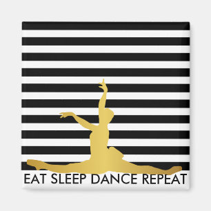 Eat Sleep Dance Repeat Black Stripes Ballerine Magnet