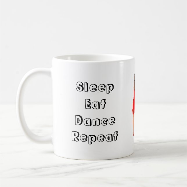 Eat Sleep Dance Repeat Coffee Mug (Left)