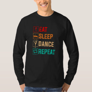 Eat Sleep Dance Repeat Grunge For Men Women T-Shirt
