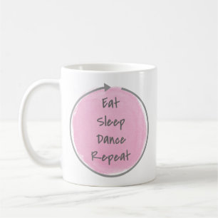 Eat Sleep Dance Repeat in Pink Coffee Mug