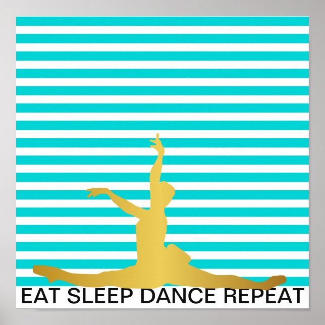 Eat Sleep Dance Repeat Mint Stripes Classic Ball Poster (Front)