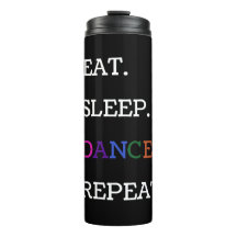 "Eat Sleep Dance Repeat" Quote on Jet Black