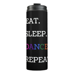 "Eat Sleep Dance Repeat" Quote on Jet Black Thermal Tumbler
