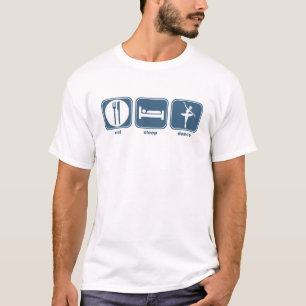 eat sleep dance T-Shirt