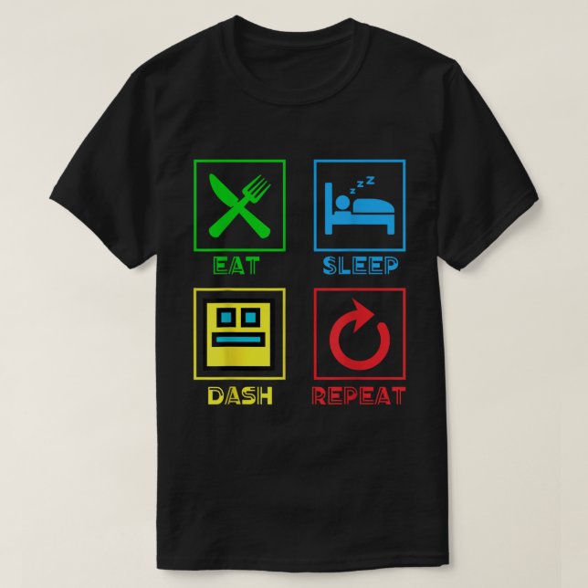 Eat Sleep Dash Repeat Gamer Tee, Video Game Life T-Shirt (Design Front)