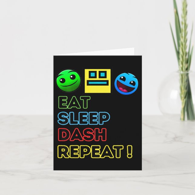 Eat Sleep Dash Repeat Video Game Geometry Video Ga Card (Front)
