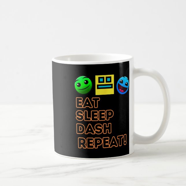 Eat Sleep Dash Repeat Video Game Geometry Video Ga Coffee Mug (Right)