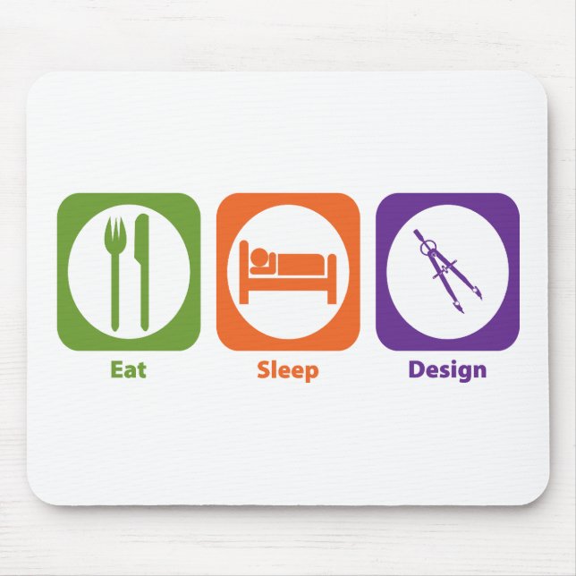 Eat Sleep Design Mouse Pad (Front)