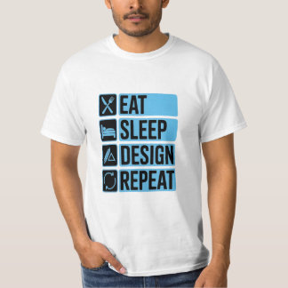 Eat Sleep Design Repeat Cute Funny T-Shirt Gift Fo