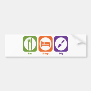 Eat Sleep Dig Bumper Sticker
