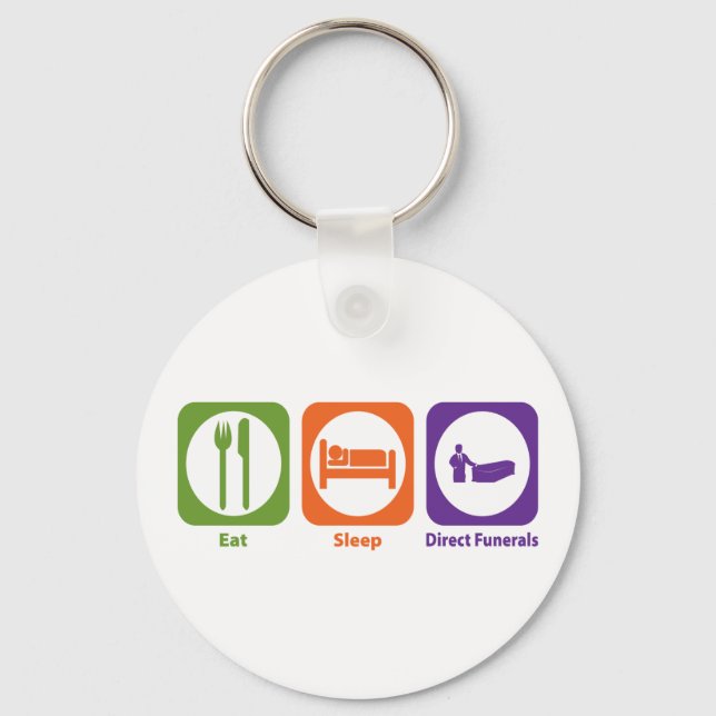 Eat Sleep Direct Funerals Key Ring (Front)