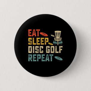 Eat Sleep Disc Golf Repeat 6 Cm Round Badge
