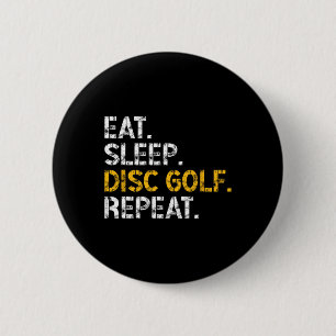 Eat Sleep Disc Golf Repeat Disc Golf Player Funny 6 Cm Round Badge