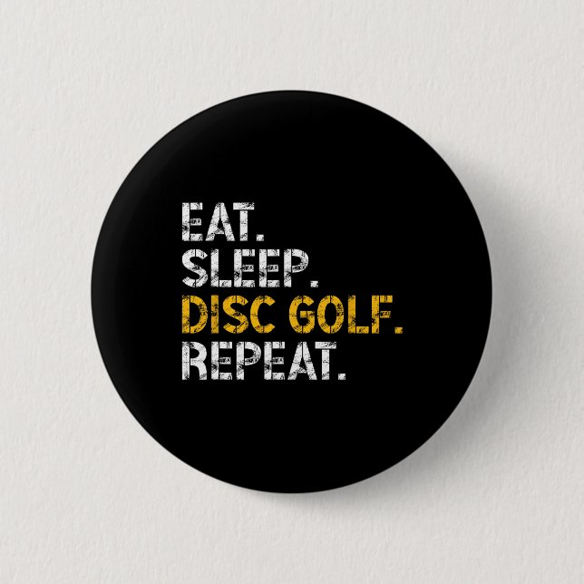 Eat Sleep Disc Golf Repeat Disc Golf Player Funny  6 Cm Round Badge (Front)