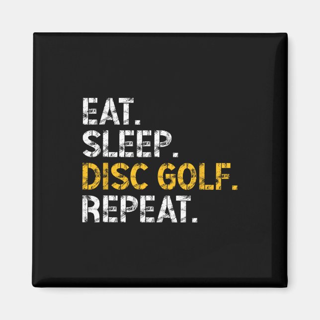 Eat Sleep Disc Golf Repeat Disc Golf Player Funny  Magnet (Front)