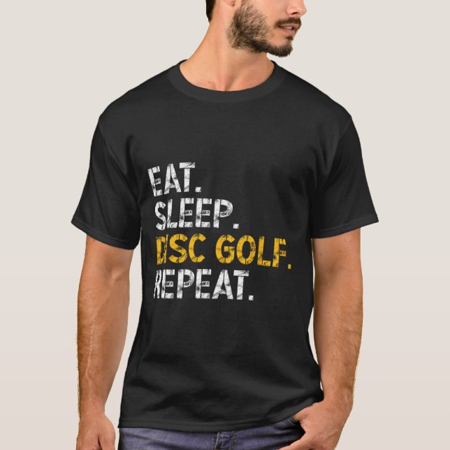 Eat Sleep Disc Golf Repeat Disc Golf Player Funny  T-Shirt (Front)