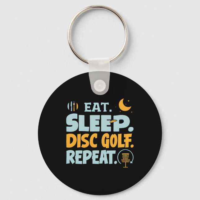 Eat Sleep Disc Golf Repeat Funny Player Hobby Life Key Ring (Front)