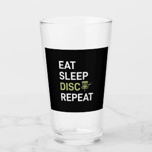 Eat Sleep Disc Golf Repeat Glass