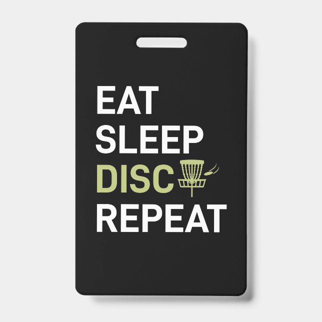 Eat Sleep Disc Golf Repeat ID Badge (Front)