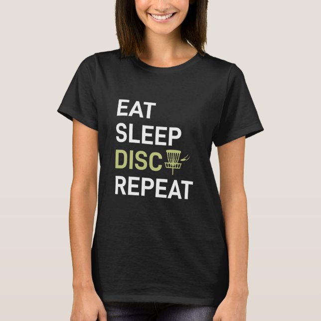 Eat Sleep Disc Golf Repeat T-Shirt (Front)