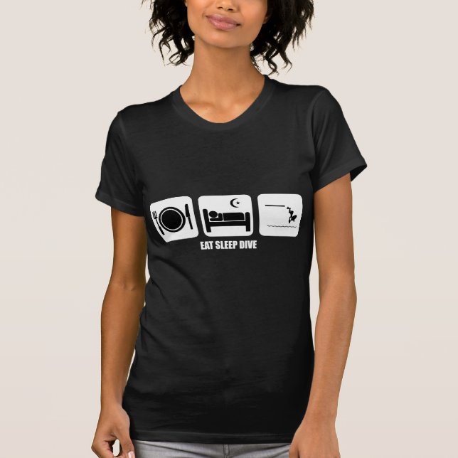 eat sleep dive T-Shirt (Front)