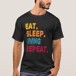 Eat Sleep Diving Repeat  Boys Men Women Sports Pla T-Shirt