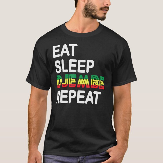 Eat Sleep Djembe Repeat Quote T-Shirt (Front)