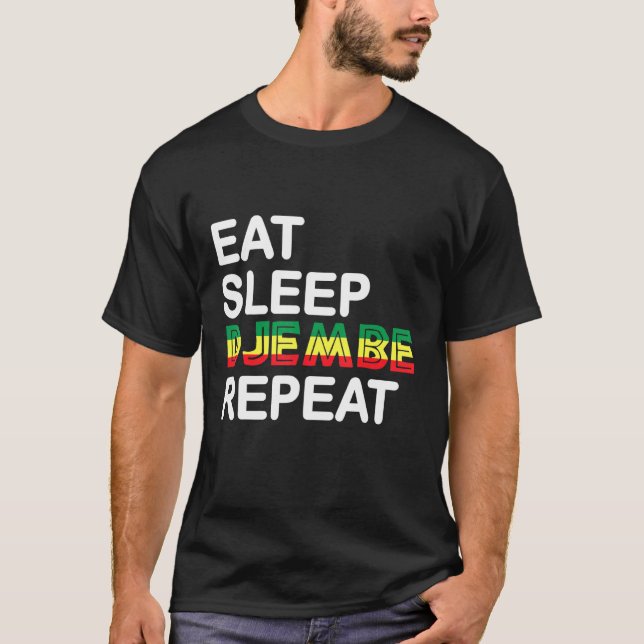 Eat Sleep Djembe Repeat Quote T-Shirt (Front)