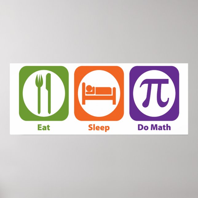 Eat Sleep Do Math Poster (Front)