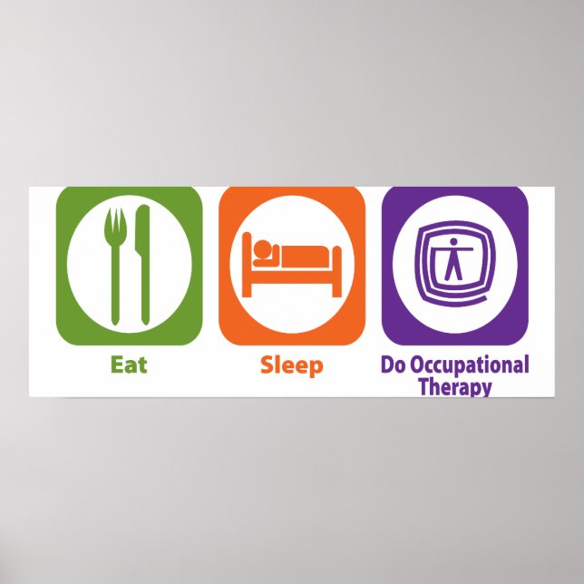 Eat Sleep Do Occupational Therapy Poster (Front)