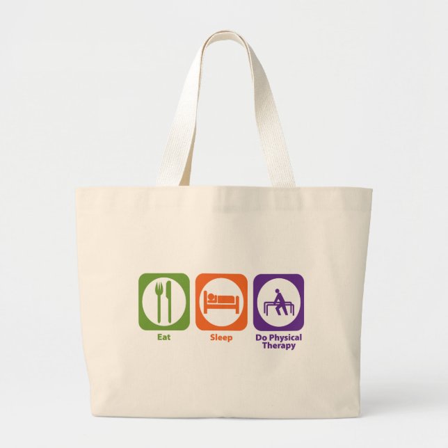 Eat Sleep Do Physical Therapy Large Tote Bag (Front)