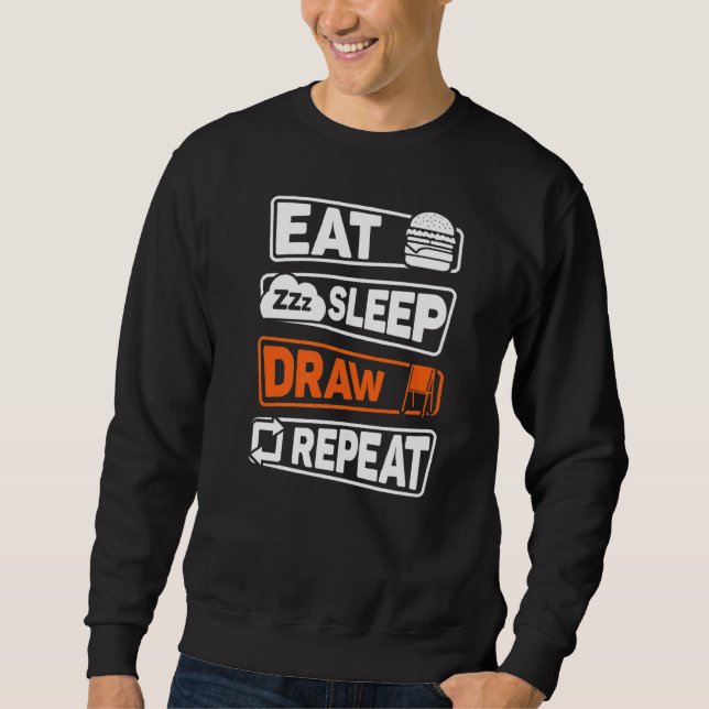 Eat Sleep Draw Repeat Sweatshirt (Front)