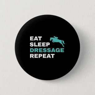 Eat Sleep Dressage Repeat Horseback Riding Horse 6 Cm Round Badge