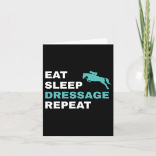 Eat Sleep Dressage Repeat Horseback Riding Horse  Card