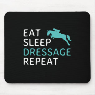 Eat Sleep Dressage Repeat Horseback Riding Horse G Mouse Pad