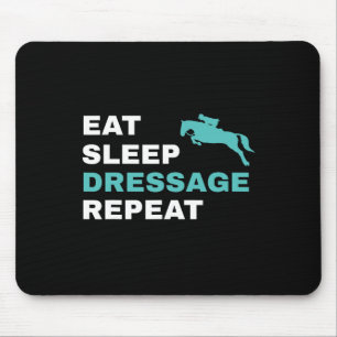 Eat Sleep Dressage Repeat Horseback Riding Horse Mouse Pad