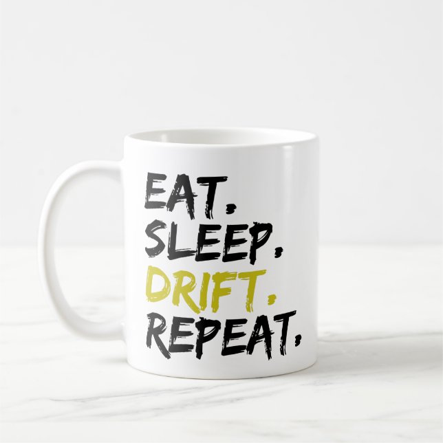 Eat Sleep Drift Repeat - Drifting      Coffee Mug (Left)