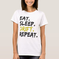 Eat Sleep Drift Repeat - Drifting