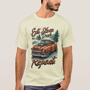 Eat. Sleep. Drive. Repeat.   Trucker Life T-Shirt
