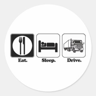 eat sleep drive truck classic round sticker