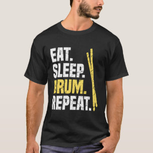 Eat Sleep Drum Repeat Drums T-Shirt
