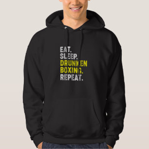 Eat Sleep Drunken Boxing Repeat Kung Fu Chinese Ma Hoodie