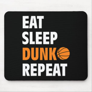 Eat Sleep Dunk Repeat Fun Basketball Bball  Mouse Pad