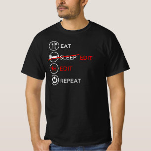 Eat Sleep Edit Repeat - Funny Gift For Editor T-Shirt