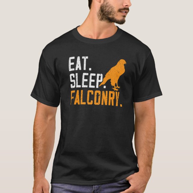 Eat Sleep Falconry Falcon  Master Falconer T-Shirt (Front)