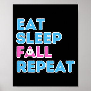 Eat Sleep Fall Repeat Video Game Guys Video Gamer Poster