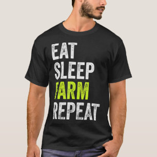 Eat Sleep Farm Repeat Funny Farmer T-Shirt